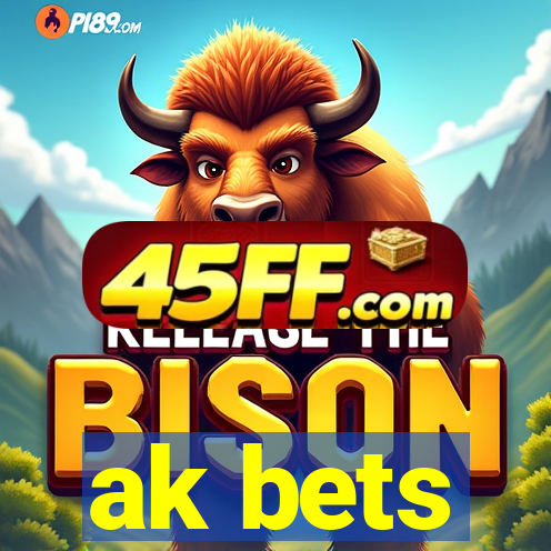 ak bets